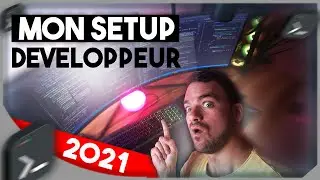 MON SETUP DEVELOPPEUR 2021 | CODE, PRODUCTIVITE, CRÉATION