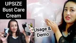 UPSIZE Breast Care Cream-अविकसित स्तनों के लिए,    स्तनों के अच्छे विकास के लिए और ऊपर उठाने के लिए