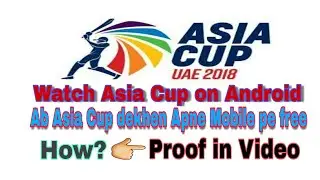 Watch Live Asia Cup 2018 in Android Mobile | updated App for my friends