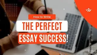 Essay Success! How to Write a Winning Essay in 10 Easy Steps