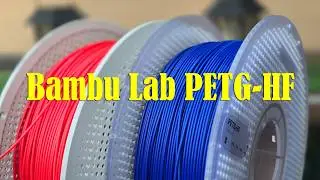 Bambu Lab PETG-HF (red vs blue) as a replacement for PETG Basic, but is it really better?