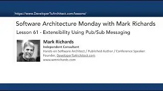 Lesson 61 - Extensibility Using PubSub Messaging