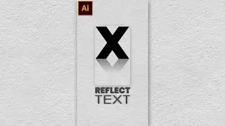 How to Create Reflection on Text in Adobe Illustrator 