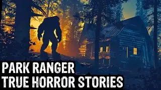 2 Hours Of TRUE Terrifying Park Ranger Horror Stories (Dogman, Sasquatch, Wendigo,Deep Woods,Creepy)