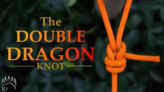 One of the GREATEST Knots for Life: The Double Dragon