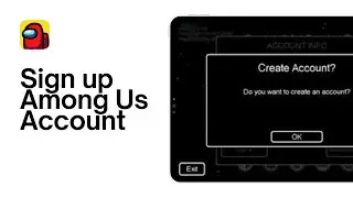 How To Create/Make Among Us Account | Among Us Sign Up (2024)