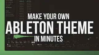 Make your own Ableton Theme in minutes!