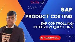 SAP Product Costing (Planned Cost) & Key Components | SAP FICO Interview Questions | Pradeep Hota