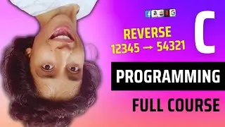 Reverse a Number in C Language, C Programming for Beginners, C Program for Interview, Data Structure