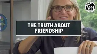 The TRUTH About Friendship | Mel Robbins