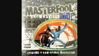 Masterfool aka Master Fuol - Brownsville Kid (2002)