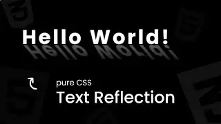 Create a Stunning CSS Text Reflection Effect | CSS Text Effects | HTML & CSS Tutorial