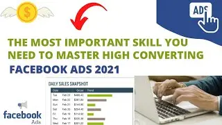 Lesson 12  Skill You Need to Master High Converting Facebook Ads 2021