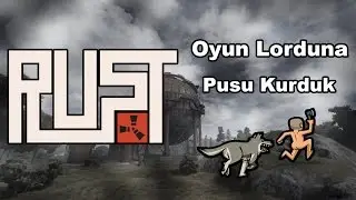 Oyun Lorduna Pusu Kurduk !!! | Rust Türkçe