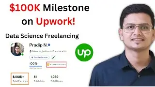 Journey to $100K and Top 1% on Upwork | Data Science Freelancing |@pradip_nichite