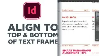 Align to the Top & Bottom of a Text Frame in InDesign [SMART PARAGRAPH STYLES]