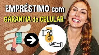 EMPRÉSTIMO com GARANTIA de CELULAR | Como FUNCIONA?