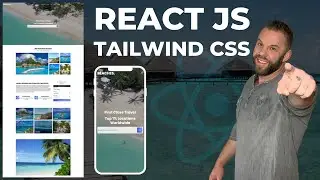 Build A React JS Travel Website Using Tailwind CSS - Front End - Start to Finish