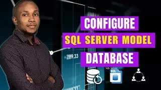 How to Configure Model Database SQL Server