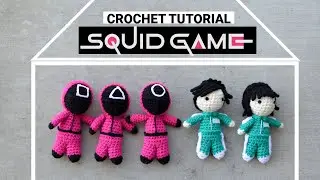 Squid Game  - Crochet Step by Step | Amigurumi Tutorial