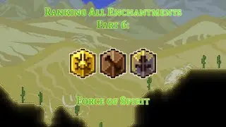Ranking every enchantment in The Terrarian Challenge: Force of Spirit