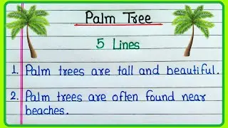 5 lines on Palm tree in English | Few lines about Palm tree | Essay on Palm tree | Palm tree essay