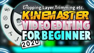 kinemaster video editing beginners | How to kinemaster video editing beginner to professional