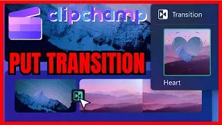 How To Put TRANSITION In Clipchamp (QUICK & EASY)