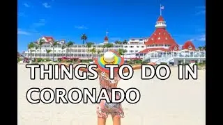 Things to do in Coronado, San Diego 2019 4k