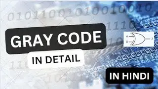 What is gray code in hindi | Gray code kya hota hai aur kis kaam aata hai in digital electronics