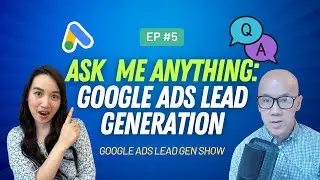 FAQs About Google Ads For Service Businesses | Google Ads Lead Gen Show