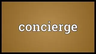 Concierge Meaning