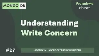 #27 Understanding Write Concern | Insert Operation in Depth | MongoDB Complete Course 2025