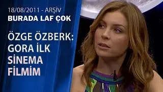 Özge Özberk: Cem Yılmaz ile aynı sette olmak fantastik bir duygu  - Burada Laf Çok 18.08.2011