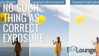 Shooting for Vision: No Such Thing as Correct Exposure | Photography 101