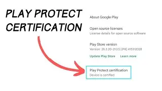 Play Protect Certification | How To Fix Device is Not Certified
