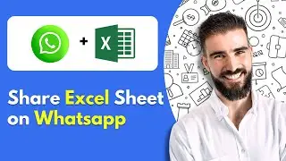 How to Share Excel Sheet on Whatsapp (New Update in 2024)