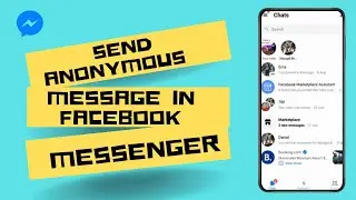 How to Send Anonymous Message in Facebook Messenger?