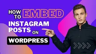 Embed Instagram Posts to WordPress Website Without Plugin(Latest Easiest Method)