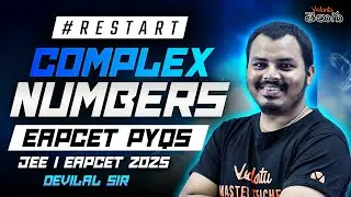 Complex Numbers Class 12 Maths |  EAPCET JEE 2025 | JEE EACPET Maths | Devilal SIR