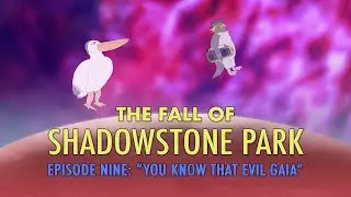 The Fall of Shadowstone Park (S2 // Episode 9)