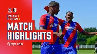 U18s Highlights: Crystal Palace 1-0 Fulham