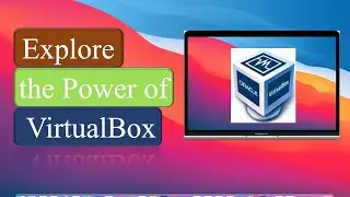 How to Install VirtualBox on macOS | Easy way to Install VirtualBox on Mac