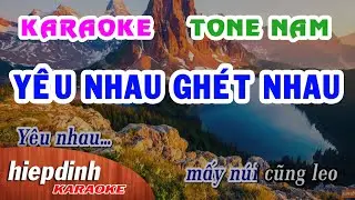 Karaoke Yêu Nhau Ghét Nhau | Full Beat tone nam | Hiệp Định Studio