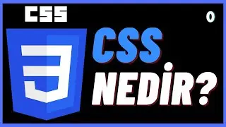 Css Nedir? Css Nerelerde Kullanılır? Güncel Css Dersleri Giriş - Css Ders 0