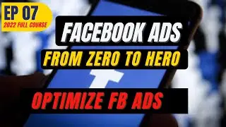 Optimize & Split Test FB Ads - (Complete Guide) | Facebook Beginners Tutorial 2022 [EP07]