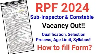 RPF SI & Constable New Vacancy 2024 | Qualification, Age, Selection Process & Syllabus | RPF 2024