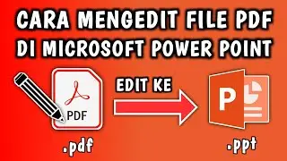 Cara Mengedit File PDF di Power Point (ppt)