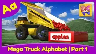 Mega Truck Alphabet Part 1 | Learn ABCs with Monster Trucks & Dump Trucks for Kids