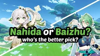 Baizhu vs Nahida? can Baizhu replace Nahida?